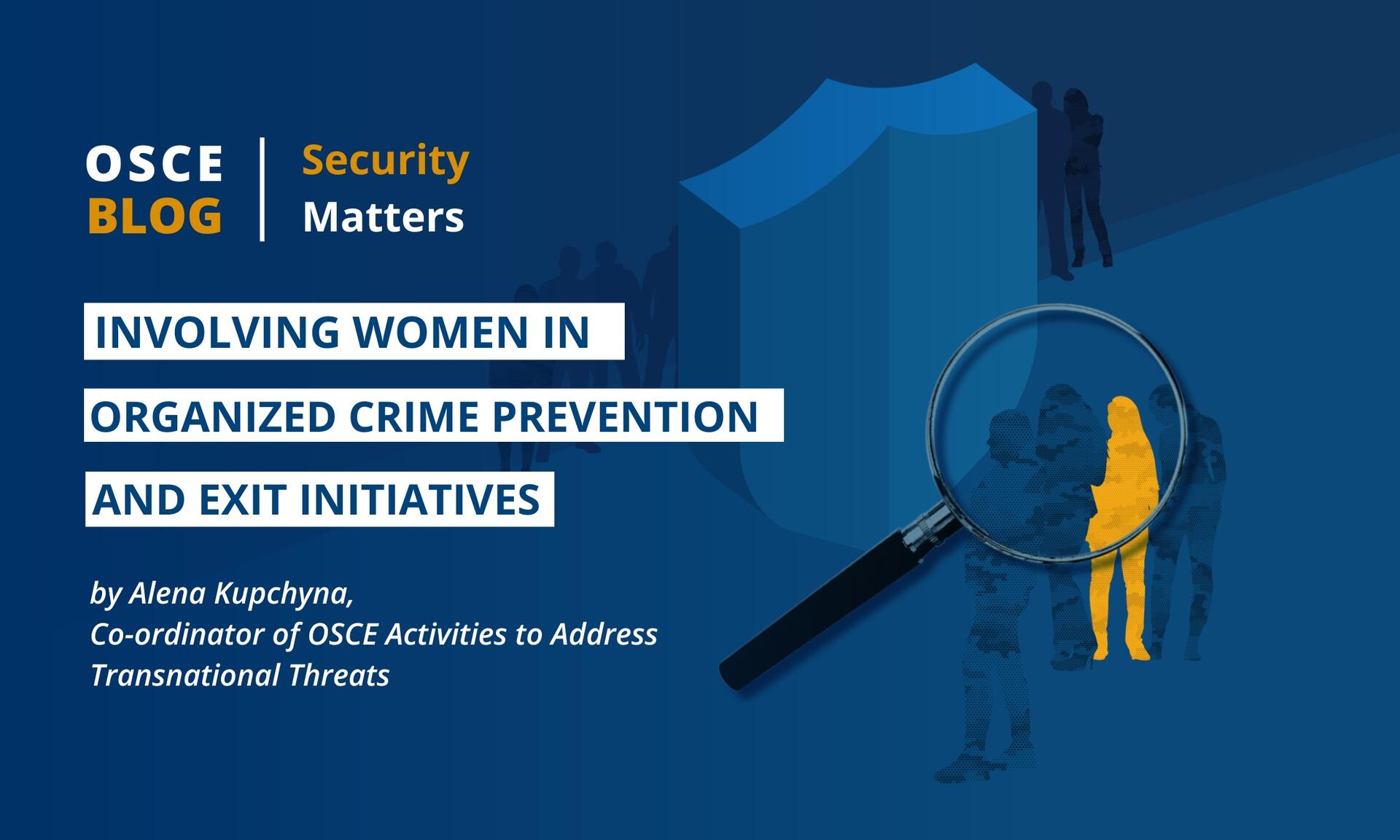 Involving women in organized crime prevention and exit initiatives